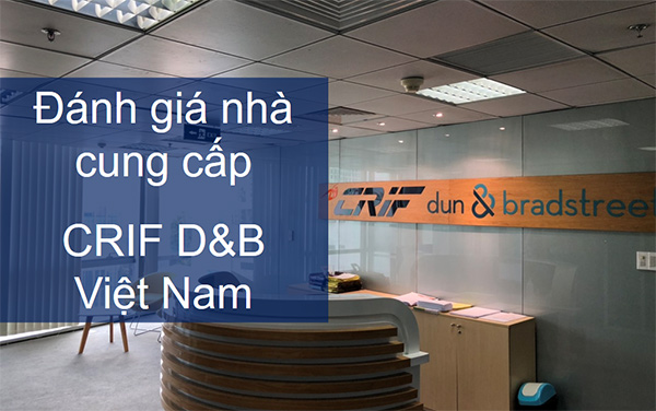 Đánh giá nhà cung cấp với giải pháp của CRIF D&B Việt Nam